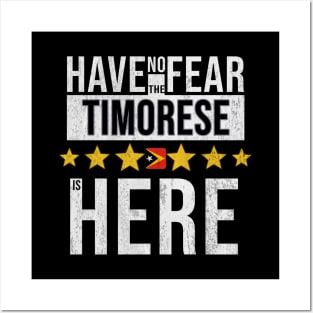 Have No Fear The Timorese Is Here - Gift for Timorese From East Timor Posters and Art